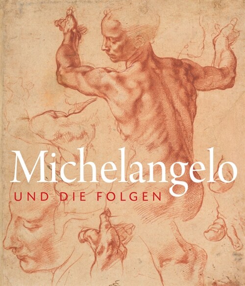 Michelangelo und die Folgen (Hardcover)