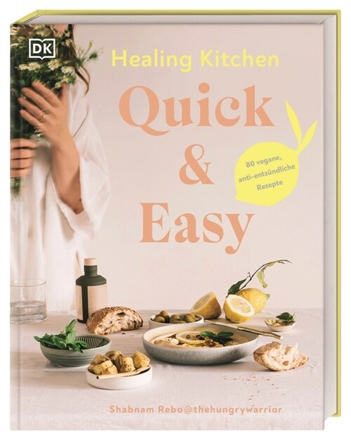 Healing Kitchen - Quick & Easy (Hardcover)