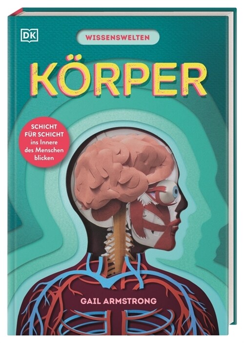 Wissenswelten. Korper (Hardcover)