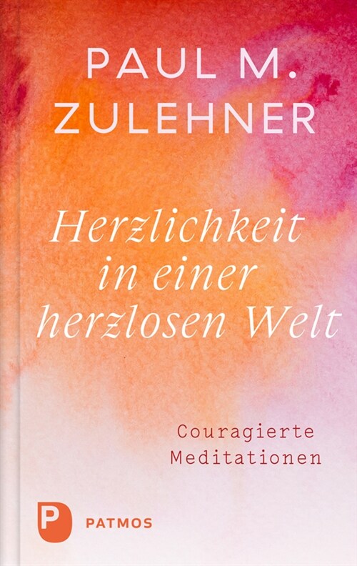 Herzlichkeit in einer herzlosen Welt (Paperback)