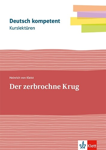 Kurslekture Heinrich von Kleist: Der zerbrochne Krug, m. 1 Beilage (WW)