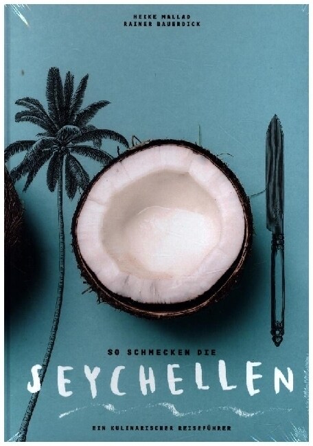 So schmecken die Seychellen (Paperback)