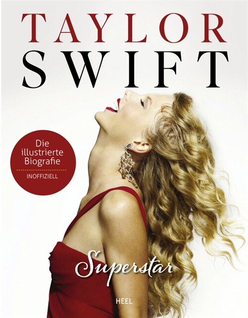 Taylor Swift Superstar - Die illustrierte Biografie und Fanbuch (Hardcover)