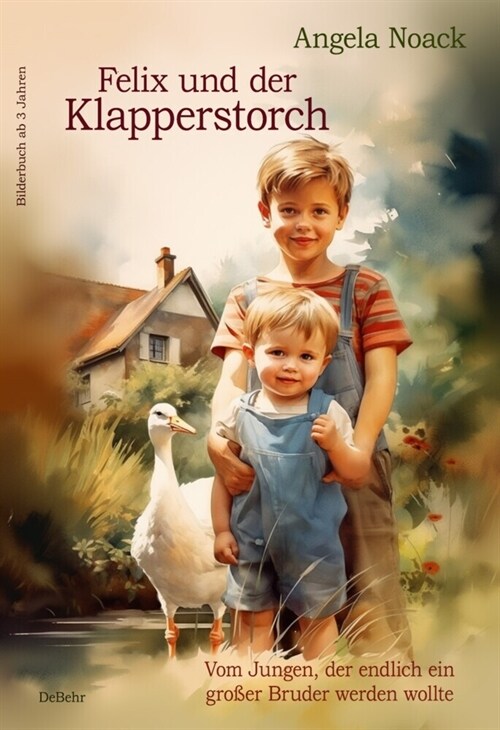 Felix und der Klapperstorch - Vom Jungen, der endlich ein großer Bruder werden wollte - Bilderbuch ab 3 Jahren (Paperback)