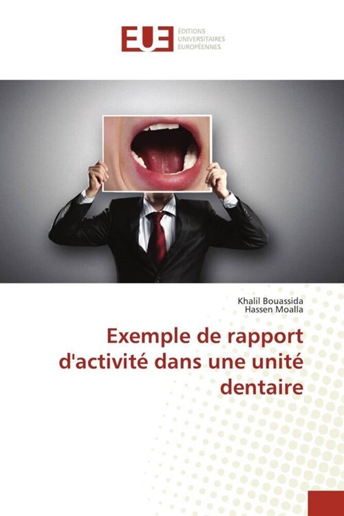 Exemple de rapport dactivite dans une unite dentaire (Paperback)
