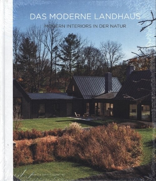 Das Moderne Landhaus - Modern Interiors in der Natur (Hardcover)