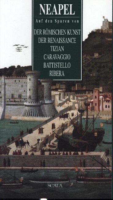 Neapel  Auf den Spuren von der romischen Kunst und der Renaissance (Paperback)