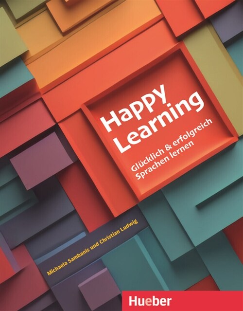 Happy Learning - Glucklich und erfolgreich Sprachen lernen (Paperback)