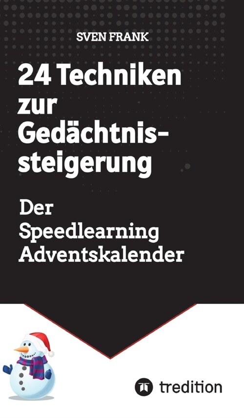 24 Techniken zur Ged?htnissteigerung: Der Speedlearning Adventskalender (Hardcover)