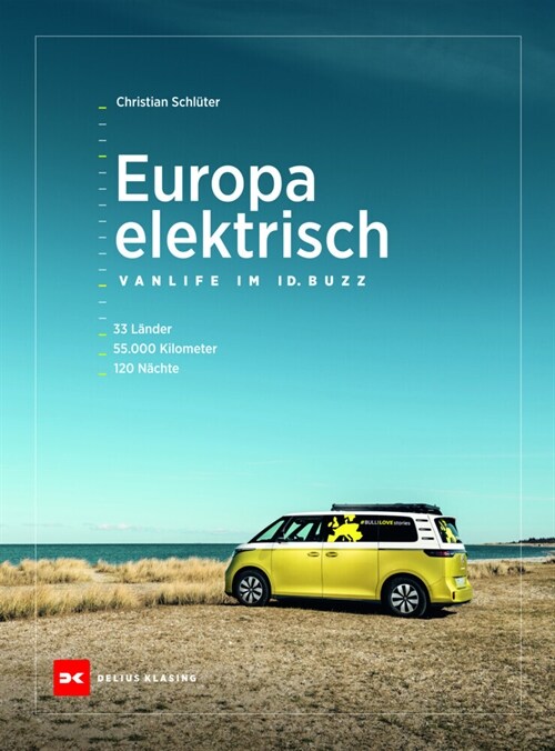 Europa elektrisch - Vanlife im ID. Buzz (Hardcover)