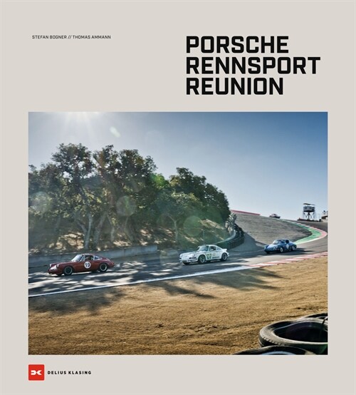 Porsche Rennsport Reunion (Hardcover)
