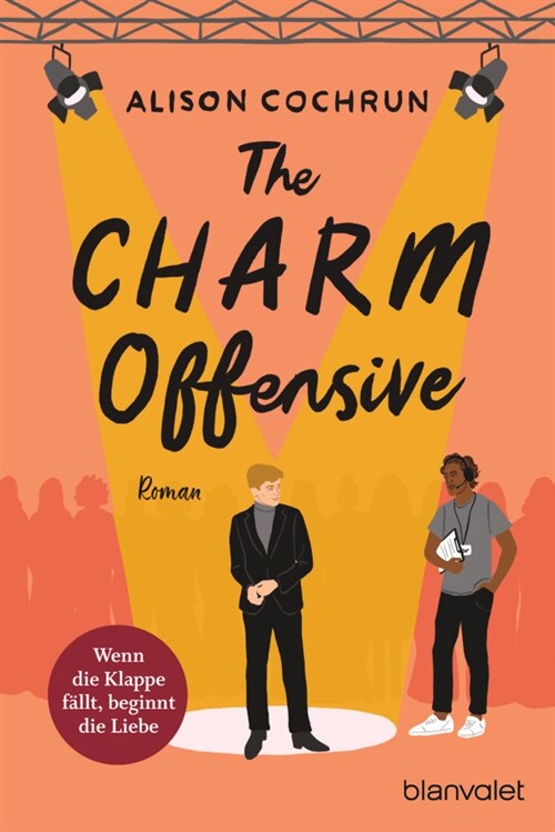 The Charm Offensive - Wenn die Klappe fallt, beginnt die Liebe (Paperback)