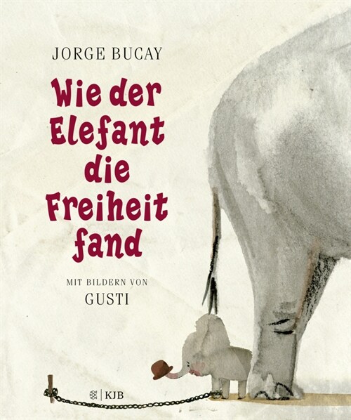 Wie der Elefant die Freiheit fand (Hardcover)