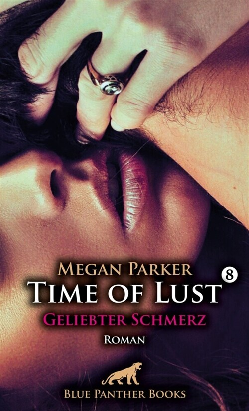 Time of Lust | Band 8 | Geliebter Schmerz | Roman (Paperback)