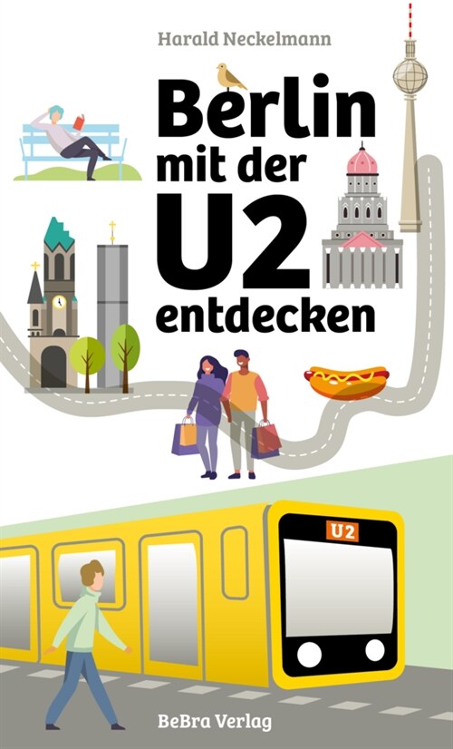 Berlin mit der U2 entdecken (Paperback)