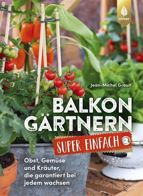 Balkongartnern super einfach (Paperback)