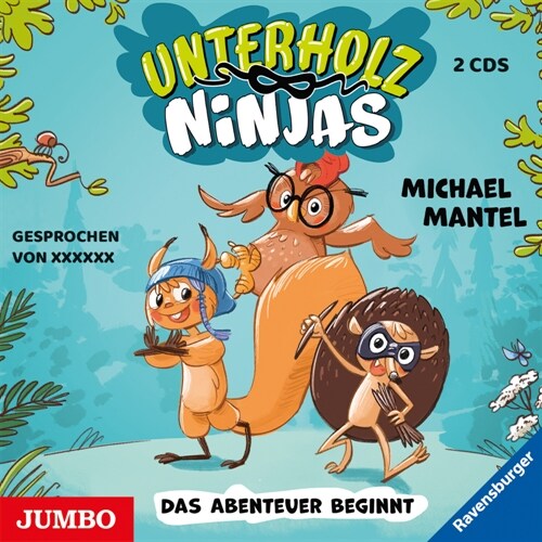 Unterholz-Ninjas. Das Abenteuer beginnt, 2 Audio-CD (CD-Audio)