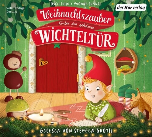 Weihnachtszauber hinter der geheimen Wichteltur, 1 Audio-CD (CD-Audio)