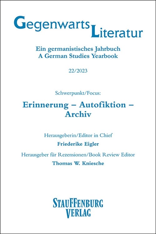 Gegenwartsliteratur. Ein Germanistisches Jahrbuch /A German Studies Yearbook / 22/2023 (Paperback)
