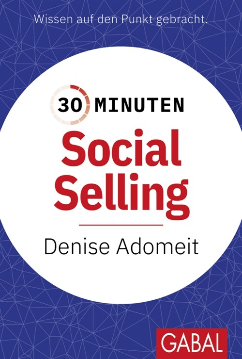 30 Minuten Social Selling (Paperback)