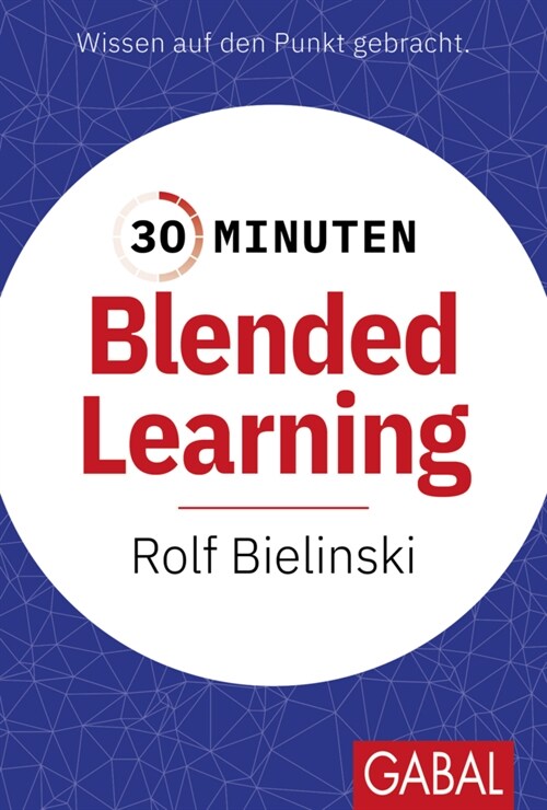 30 Minuten Blended Learning (Paperback)