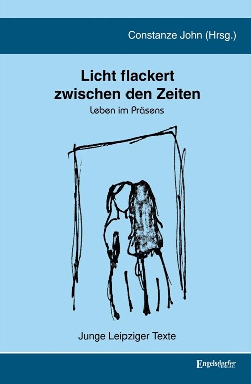 Licht flackert zwischen den Zeiten (Hardcover)