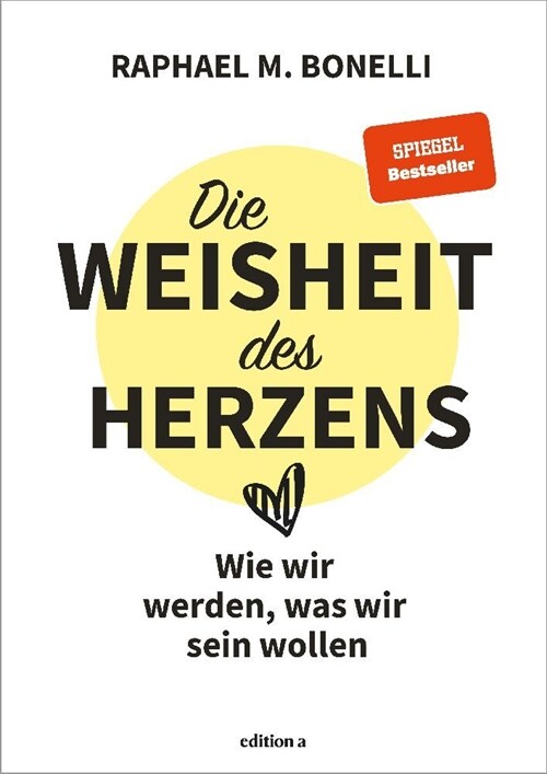 Die Weisheit des Herzens (Hardcover)