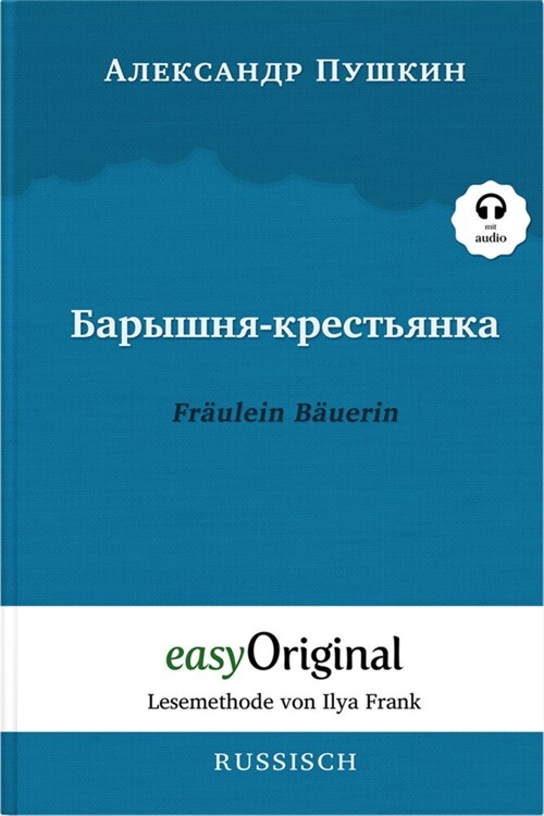 Baryschnya-krestyanka / Fraulein Bauerin (Buch + Audio-CD) - Lesemethode von Ilya Frank - Zweisprachige Ausgabe Russisch-Deutsch, m. 1 Audio-CD, m. 1 (WW)