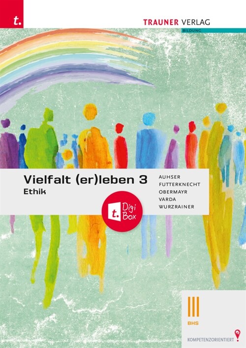 Vielfalt (er)leben 3 - Ethik III BHS + TRAUNER-DigiBox (Book)