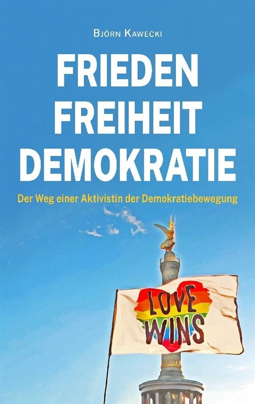 Frieden Freiheit Demokratie (Paperback)