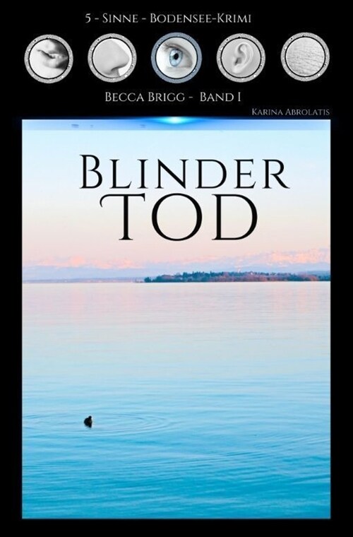 Blinder Tod: Bodenseekrimi - Becca Brigg - Kripo Ravensburg BAND 1 (Paperback)