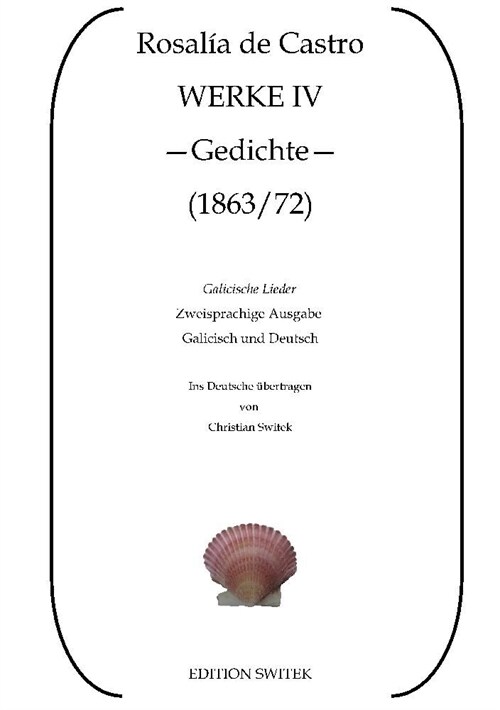 Galicische Lieder - Cantares Gallegos: Zweisprachige Ausgabe Galicisch und Deutsch (Paperback)