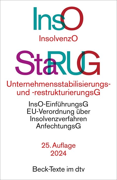 Insolvenzordnung / Unternehmensstabilisierungs- und -restrukturierungsgesetz (Paperback)