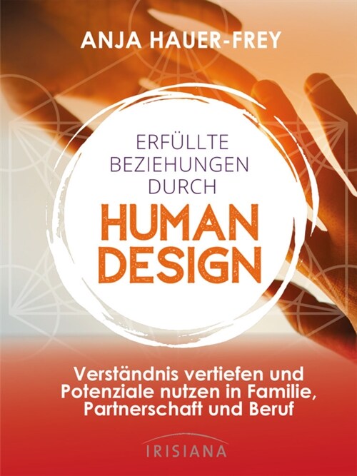 Erfullte Beziehungen durch Human Design (Paperback)