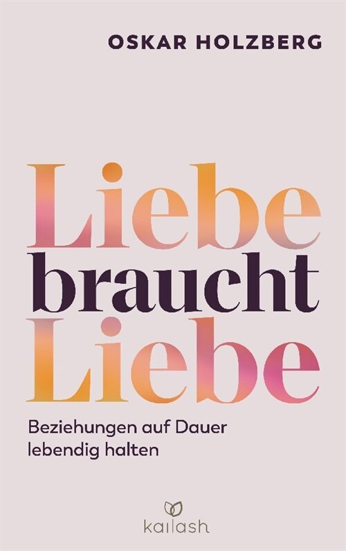 Liebe braucht Liebe (Paperback)