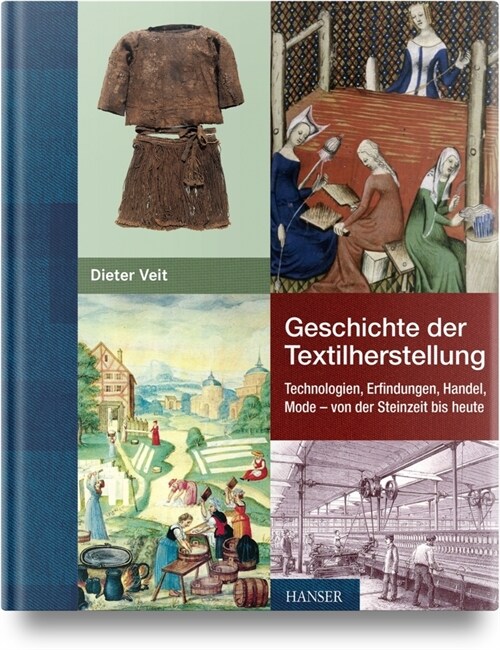 Geschichte der Textilherstellung (Hardcover)