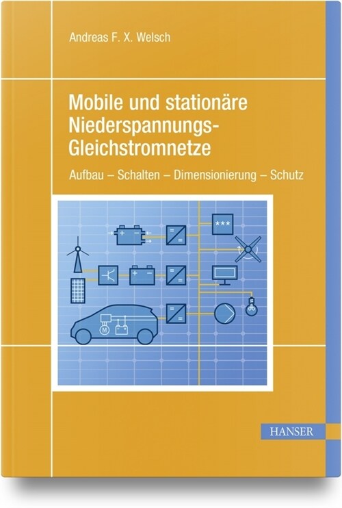 Mobile und stationare Niederspannungs-Gleichstromnetze (Hardcover)