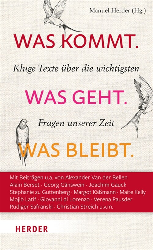 Was kommt. Was geht. Was bleibt. (Hardcover)