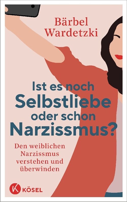 Ist es noch Selbstliebe oder schon Narzissmus (Paperback)