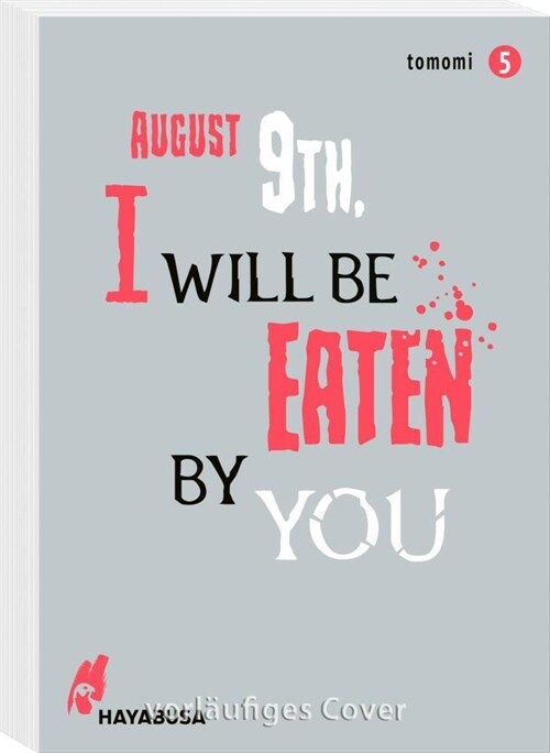 August 9th, I will be eaten by you 5 (Paperback)