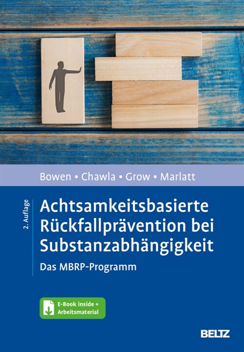 Achtsamkeitsbasierte Ruckfallpravention bei Substanzabhangigkeit, m. 1 Buch, m. 1 E-Book (WW)