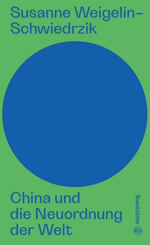 China und die Neuordnung der Welt (Hardcover)