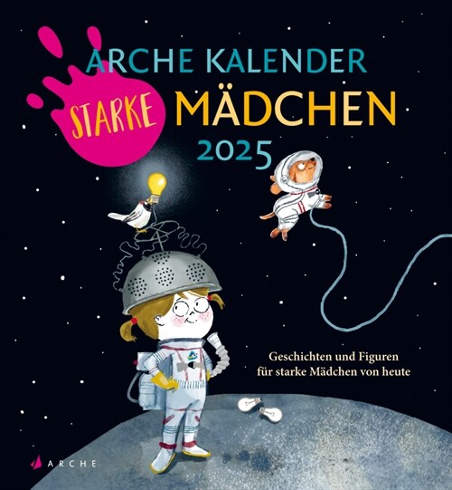 알라딘 Arche Kalender Starke Madchen 2025 (Calendar)