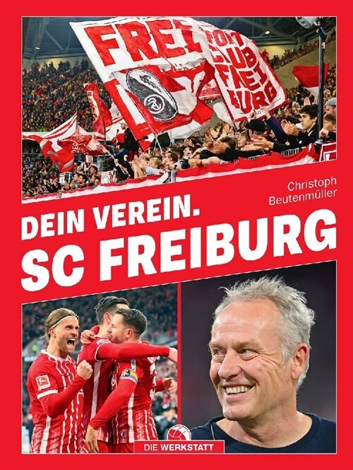 Dein Verein. SC Freiburg (Hardcover)