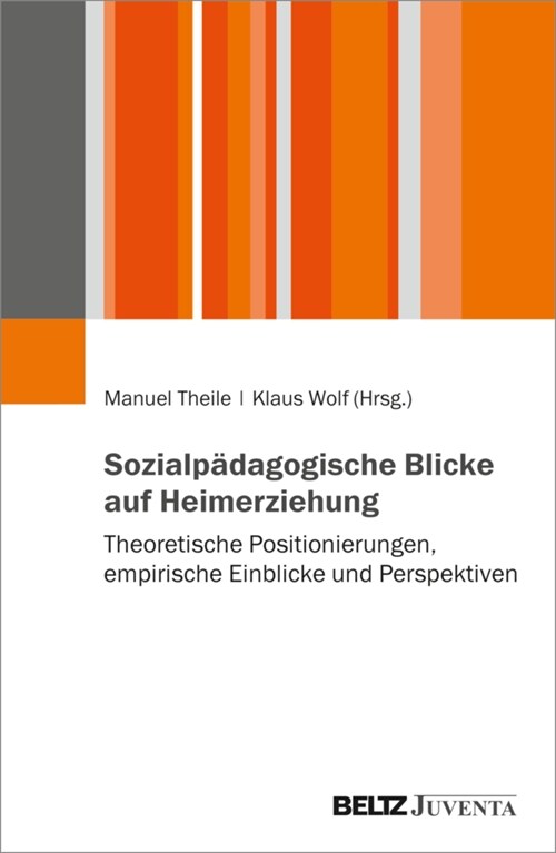 Sozialpadagogische Blicke auf Heimerziehung (Paperback)