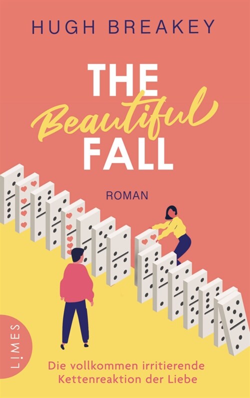 The Beautiful Fall - Die vollkommen irritierende Kettenreaktion der Liebe (Paperback)