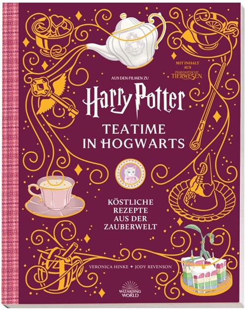 Harry Potter: Teatime in Hogwarts - Kostliche Rezepte aus der Zauberwelt (Hardcover)
