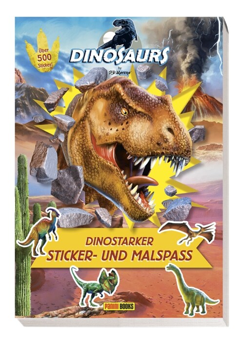 Dinosaurs by P.D. Moreno: Dinostarker Sticker- und Malspaß (Paperback)