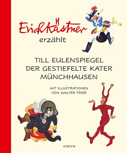 Erich Kastner erzahlt: Till Eulenspiegel, Der gestiefelte Kater, Munchhausen (Hardcover)