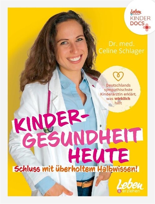 Kindergesundheit heute - Schluss mit uberholtem Halbwissen (Paperback)